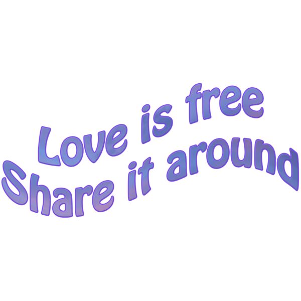 Love is Free - Share it Around Thumbnail