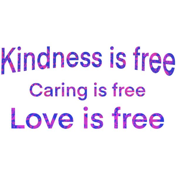 Kindness is free Thumbnail